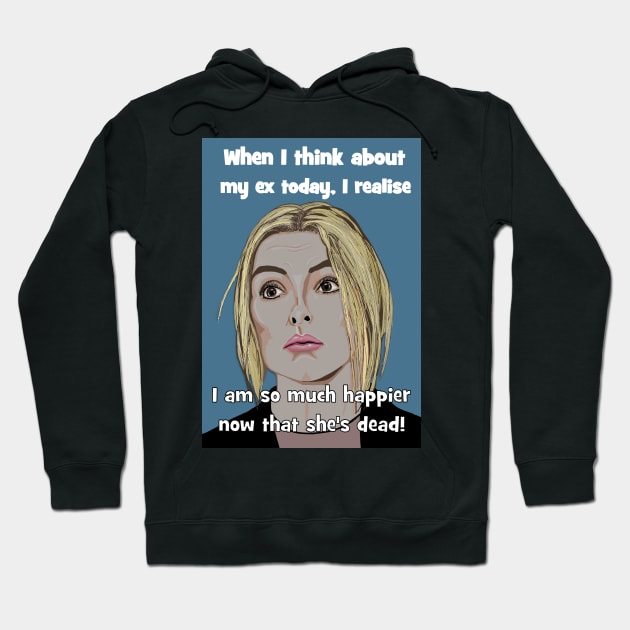 Villanelle - when I think about my ex Hoodie by Happyoninside